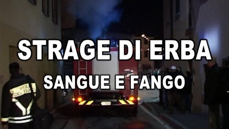 STRAGE DI ERBA – SANGUE E FANGO